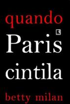 Livro - QUANDO PARIS CINTILA
