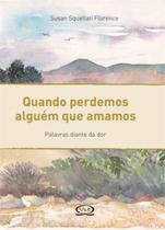 Livro - Quando perdemos alguém que amamos