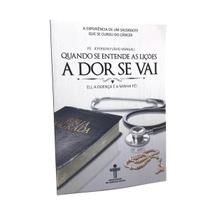 Livro Quando se entende as lições a dor se vai - Pe Jeferson Flávio Mengali