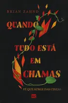 Livro - Quando tudo está em chamas Livro - Quando tudo está em chamas