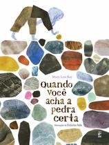 Livro - Quando você acha a pedra certa Livro - Quando você acha a pedra certa