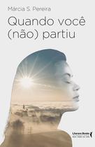 Livro - Quando você ( não) partiu