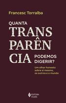 Livro - Quanta transparência podemos digerir?