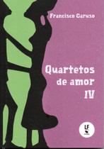 Livro - Quartetos de amor IV Livro - Quartetos de amor IV