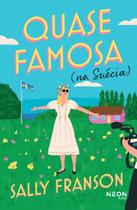 Livro - Quase famosa (na Suécia)