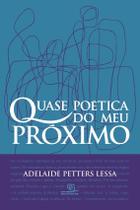 Livro - Quase poética do meu próximo Livro - Quase poética do meu próximo