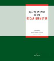 Livro - Quatro Ensaios sobre Oscar Niemeyer Livro - Quatro Ensaios sobre Oscar Niemeyer
