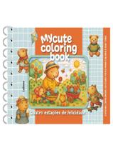 Livro - Quatro Estacoes De Felicidade - Capa Dura Espiral - My Cute Coloring Book