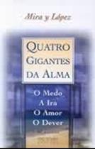 Livro - Quatro gigantes da alma: o medo, a ira, o amor, o dever Livro - Quatro gigantes da alma: o medo, a ira, o amor, o dever