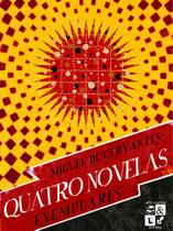 Livro - Quatro novelas exemplares Livro - Quatro novelas exemplares