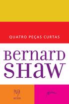 Livro - Quatro Peças Curtas de Bernard Shaw