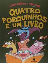 Livro - Quatro Porquinhos E Um Livro Livro - Quatro Porquinhos E Um Livro
