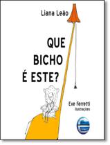 Livro - Que Bicho E Este - ELEMENTAR