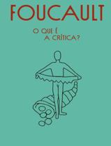 Livro - Que E A Critica / A Cultura De Si, O