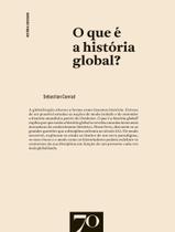 Livro - Que E A Historia Global,O Livro - Que E A Historia Global,O