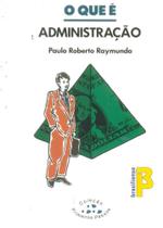 Livro - Que E Administração, O Livro - Que E Administração, O