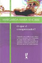 Livro - Que é compreender?