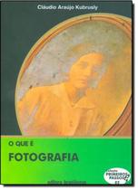 Livro Que É Fotografia, O - Vol.82 - Brasiliense