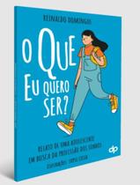 Livro - Que Eu Quero Ser, O - DSOP