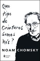 Livro - Que tipo de criaturas somos nós? Livro - Que tipo de criaturas somos nós?
