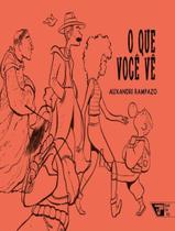 Livro - Que Voce Ve, O - BOITATA