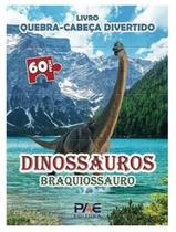 Livro Quebra-Cabeça Divertido - Dinossauros Branquiossauro - PAE EDITORA E DISTRIBUIDORA