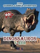 Livro quebra-cabeça divertido - dinossauros t-rex - PAE
