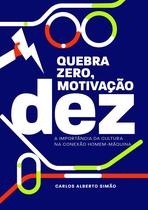 Livro - Quebra Zero - Motivação Dez