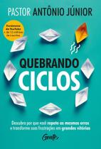 Livro Quebrando Ciclos Pastor Antônio Júnior