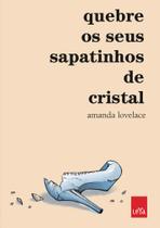 Livro - Quebre os seus sapatinhos de cristal Livro - Quebre os seus sapatinhos de cristal
