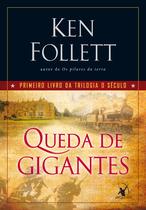 Livro Queda de Gigantes (Trilogia O Século) Vol. 1 Ken Follett