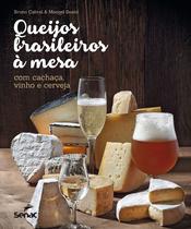 Livro - Queijos brasileiros a mesa com cachaça, vinho e cerveja
