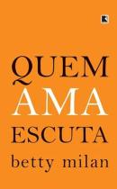 Livro - Quem ama escuta