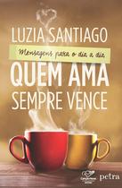 Livro - Quem ama sempre vence