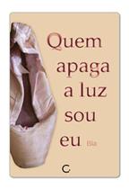 Livro - Quem apaga a luz sou eu Livro - Quem apaga a luz sou eu