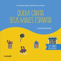 Livro - Quem canta seus males espanta Livro - Quem canta seus males espanta