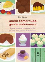 Livro - Quem comer tudo ganha sobremesa