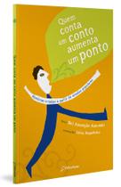 Livro - Quem conta um conto aumenta um ponto Livro - Quem conta um conto aumenta um ponto