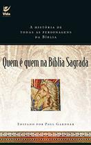 Livro Quem É Quem Na Bíblia Sagrada - Paul Gardner