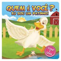 Livro - Quem é você? Eu sou um patinho! Livro - Quem é você? Eu sou um patinho!