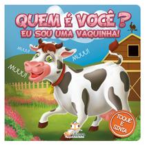 Livro - Quem é você? Eu sou uma vaquinha! Livro - Quem é você? Eu sou uma vaquinha!
