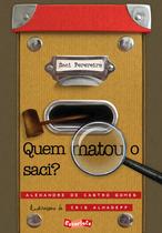 Livro - Quem matou o saci? Livro - Quem matou o saci?