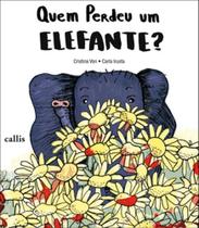 Livro - Quem Perdeu Um Elefante - Editora Callis