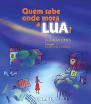 Livro - Quem sabe onde mora a lua?