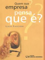 Livro - Quem Sua Empresa Pensa Que E