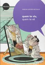 Livro - Quem te viu, quem te vê Livro - Quem te viu, quem te vê