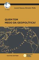 Livro - Quem tem medo da geopolítica?