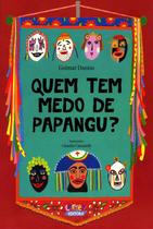 Livro - Quem tem medo de papangu?