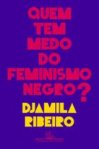 Livro - Quem tem medo do feminismo negro?