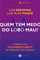 Livro - Quem tem medo do lobo mau?